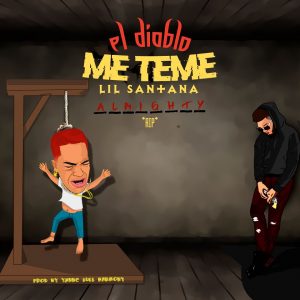 Lil Santana – El Diablo Me Teme